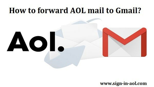 Forward AOL mail to Gmail